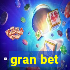 gran bet